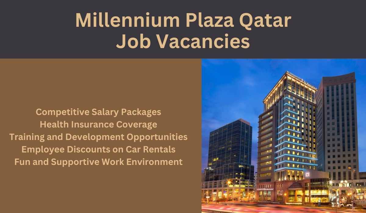 Millennium Plaza Qatar Job Vacancies