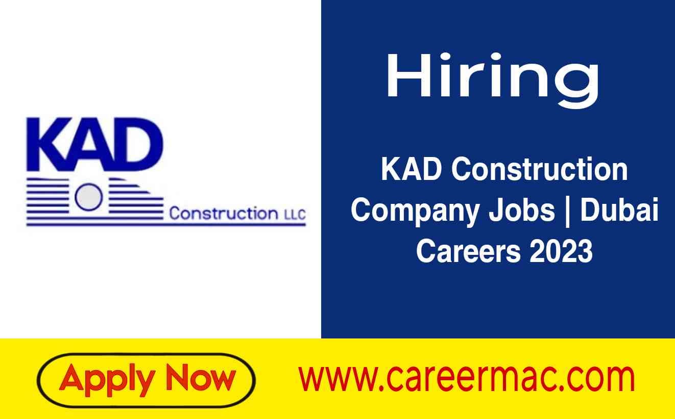 KAD Construction Careers 2023