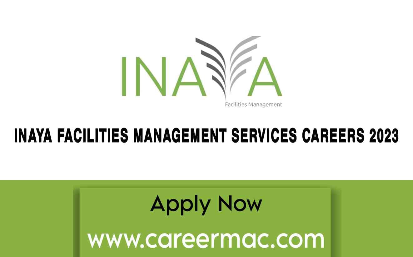 Inaya Facilities Management Services Careers 2023