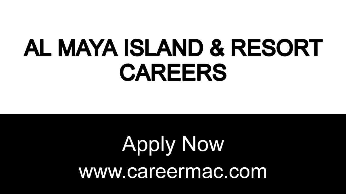 Al Maya Island and Resort Careers 2023