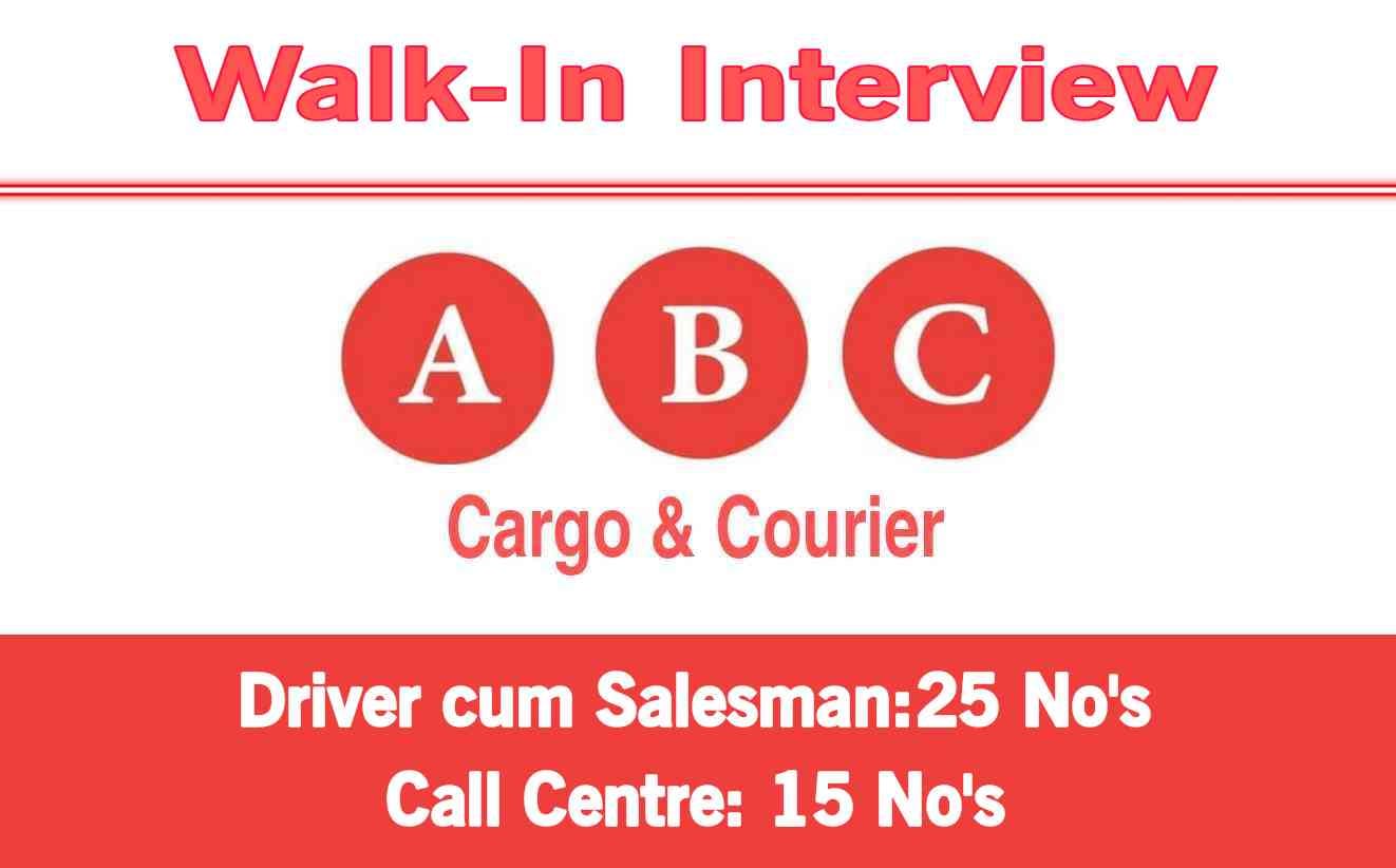 ABC Cargo and Courier Walk-in Interview 2023