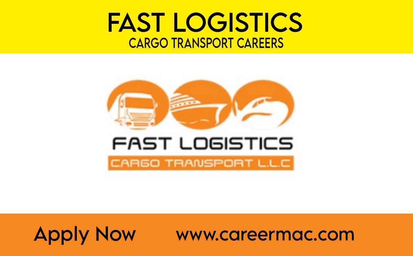 Fast Logistics Cargo Transport L.L.C Careers 2023