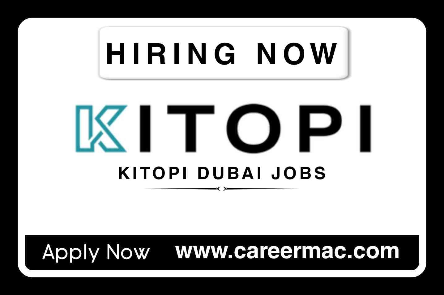 Kitopi Dubai Careers 2023 Dubai Job Vacancies Free Recruitment