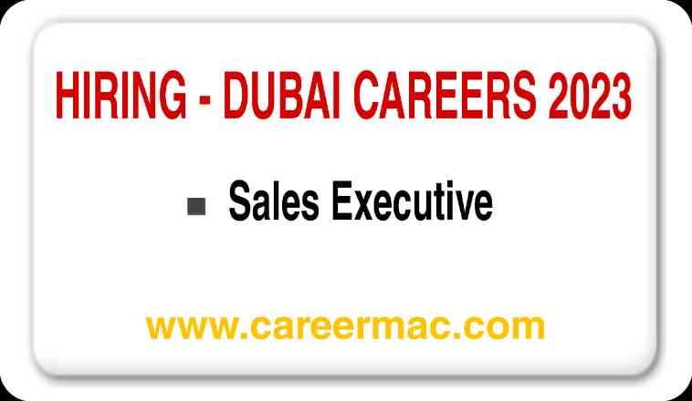 Sales Related Job | Dubai Careers 2023 Free Recruitment