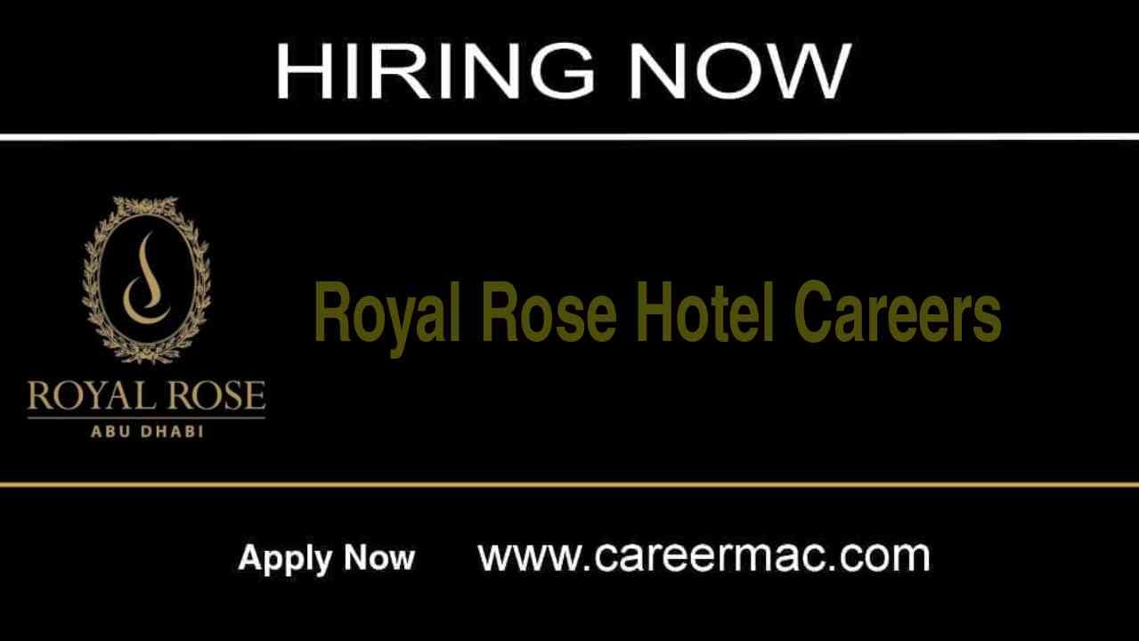Royal Rose Hotel Careers 2023