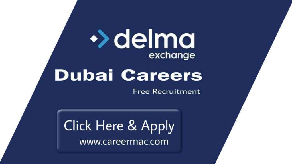 Delma Group Job Vacancies 2023 Dubai Jobs For Foreigners Urgent 