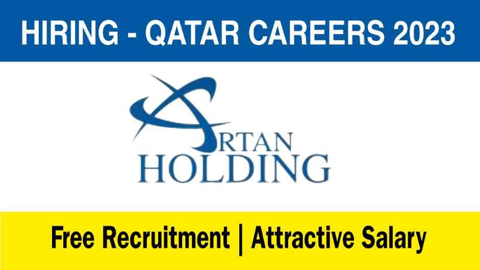 Artan Holding Qatar Jobs