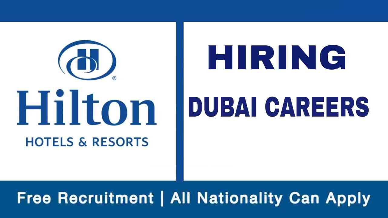 Hilton Group Dubai Jobs