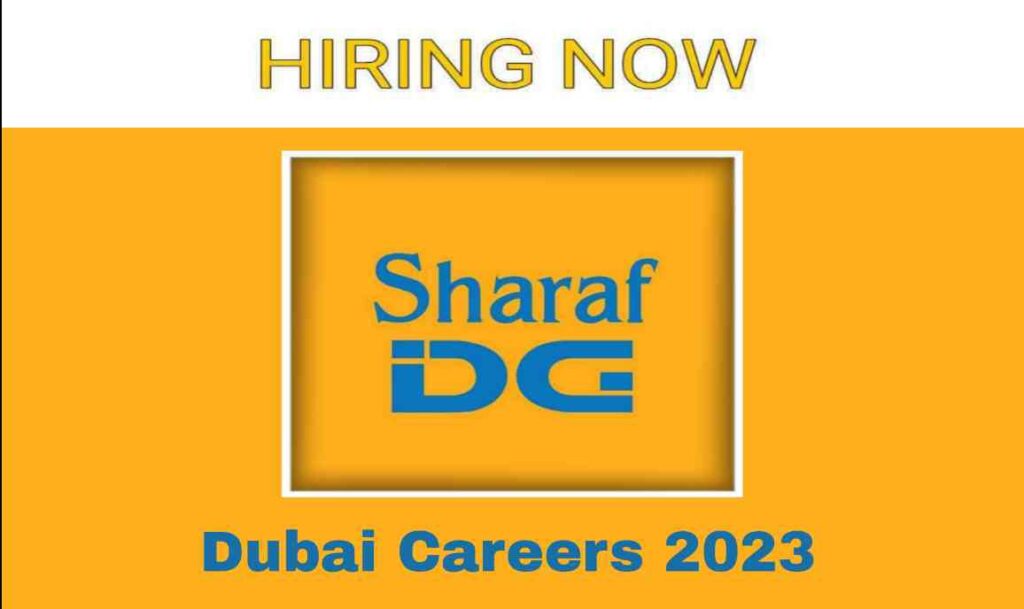 Sharaf DG Careers 2023 Apply for Sharaf DG Jobs In Dubai Urgent
