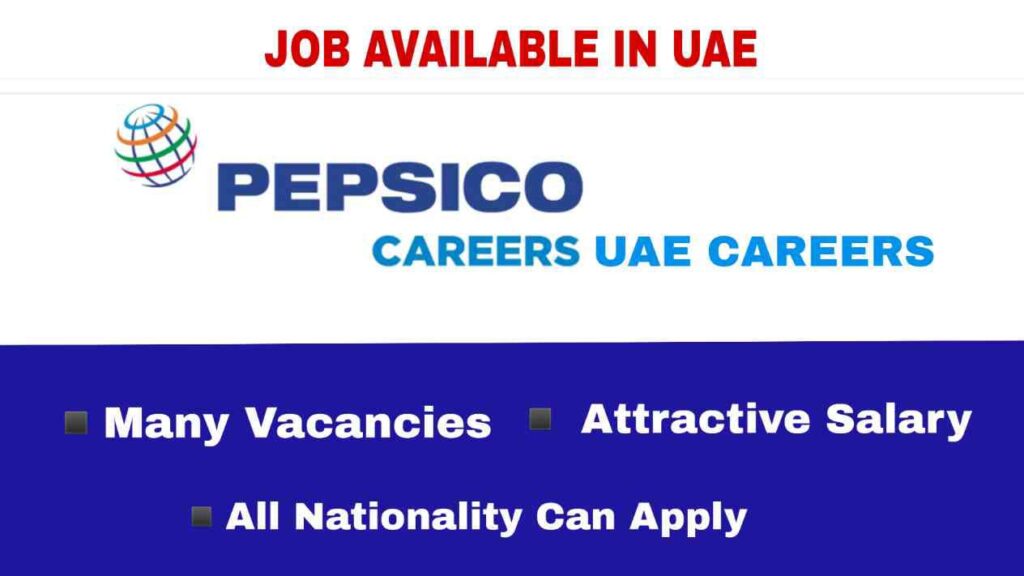 PepsiCo Careers 2024 | UAE Careers | Free Recruitment - Careermac.com