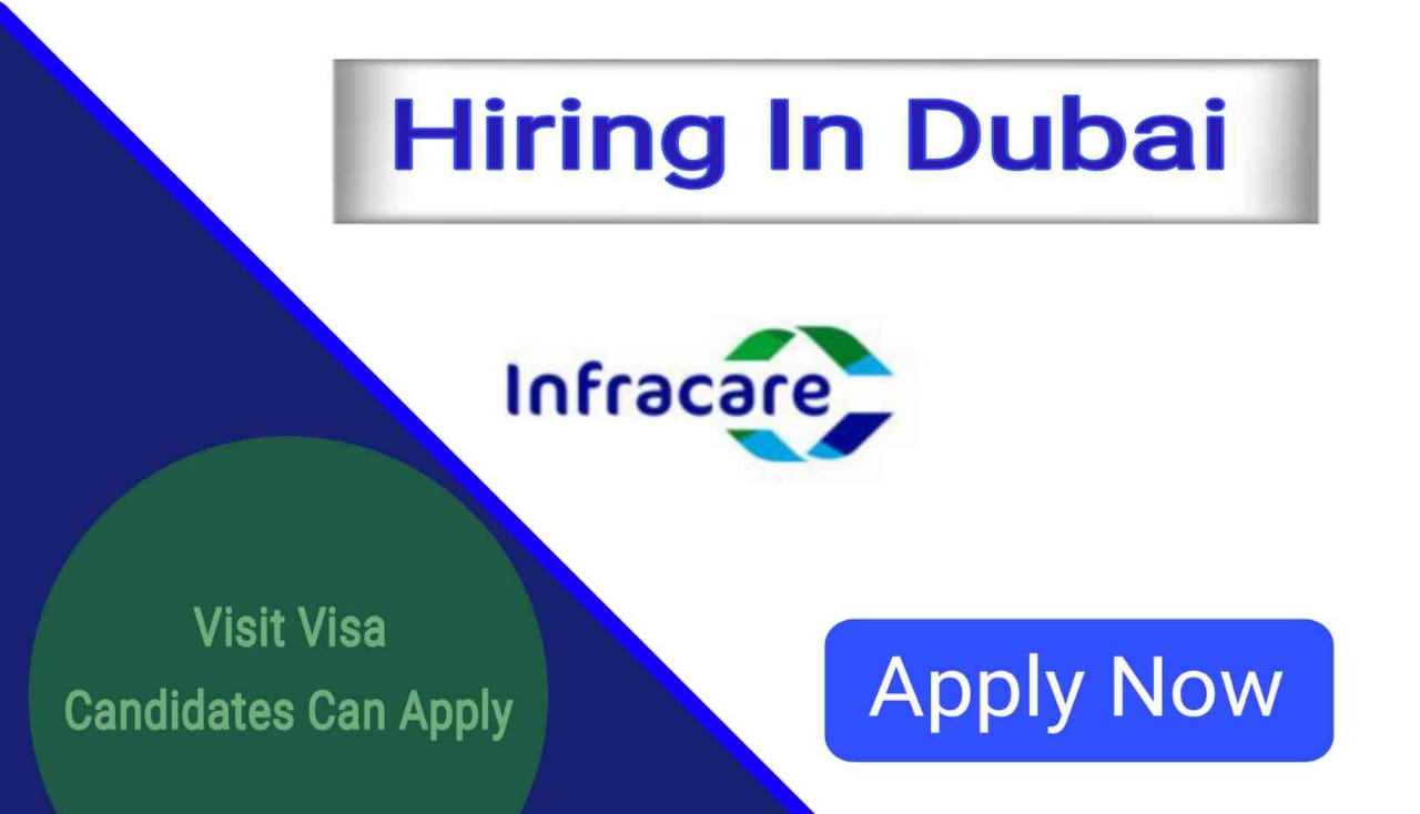 Infracare Dubai Jobs 2023 | Infracare Facilities Management Free Recruitment