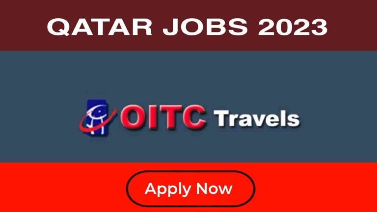 OITC Travels And Tourism Jobs 2023 | Travel and Tourism Job Vacancies in Qatar | Urgent Vacancies In Qatar