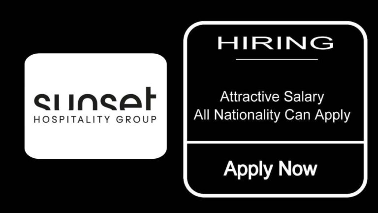 Explore Top Sunset Hospitality Group Jobs In Dubai – Hospitality Management Jobs 2023 - Urgent Recruitment