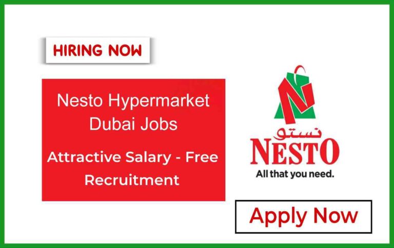 Nesto Hypermarket Jobs in Dubai: UAE Jobs for Freshers - Urgent Vacancies