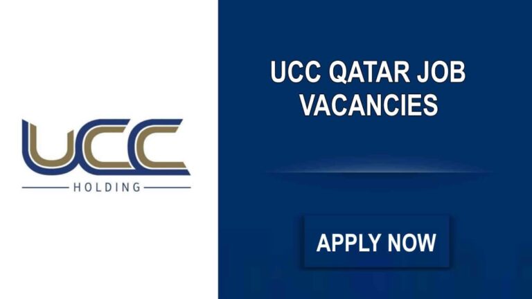 UCC Qatar Job Vacancy | Qatar Jobs 2023 For Freshers - Urgent Jobs In Qatar