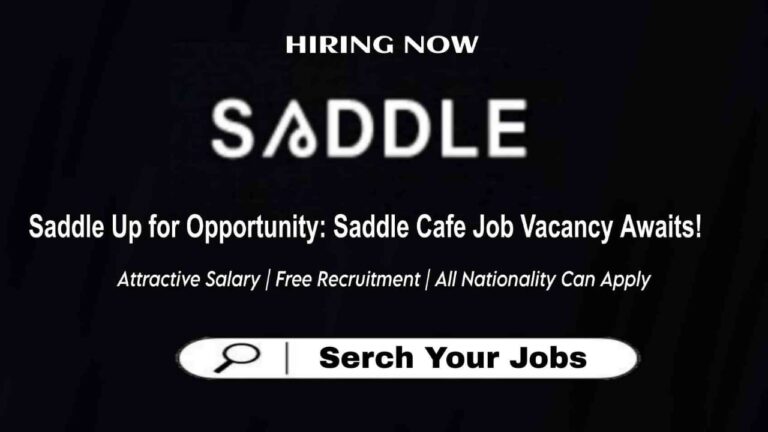 Saddle Cafe Job Vacancy: Join the Saddle Cafe Team | Dubai Urgent Job Vacancies 2023