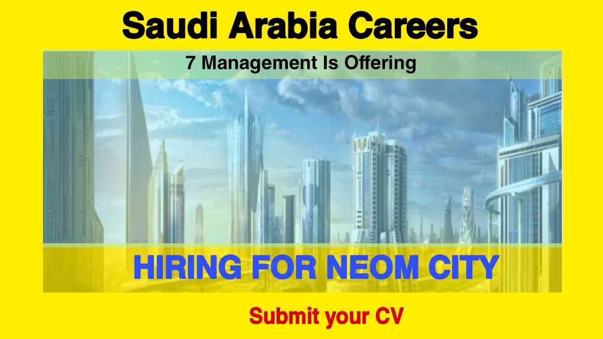 NEOM Careers Login | Urgent Job in NEOM: Saudi Arabia Job Vacancies 2023