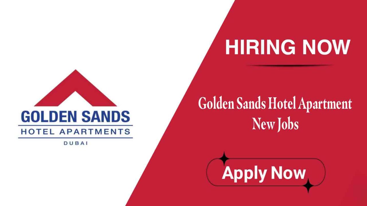 Golden Sands Hotel Apartments Careers | Hospitality Jobs in UAE