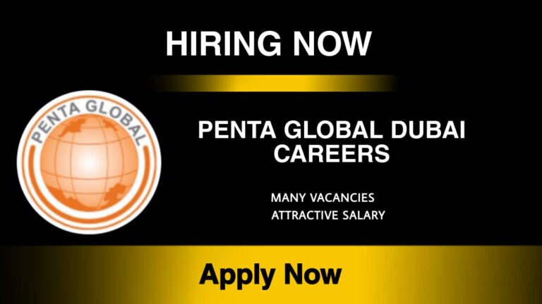 Penta Global Careers for Freshers | Urgent Job Vacancies in Dubai - UAE Careers 2023