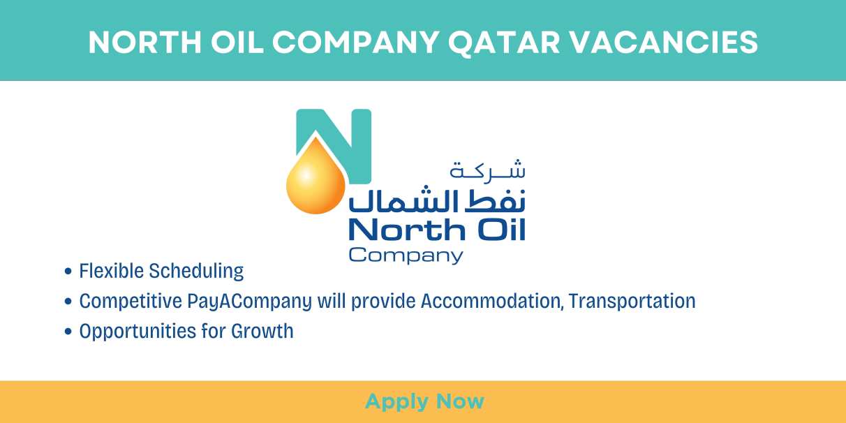 North Oil Company Qatar Vacancies