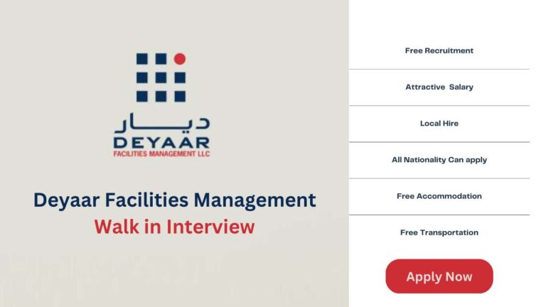 Deyaar Facilities Management Walk in Interview | Dubai Urgent Vacancies 2024