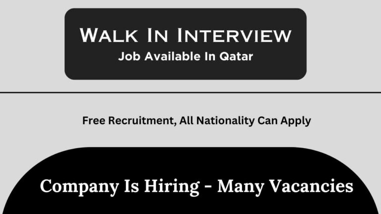 Walk-In Interview In Qatar - Qatar Company Careers 2024