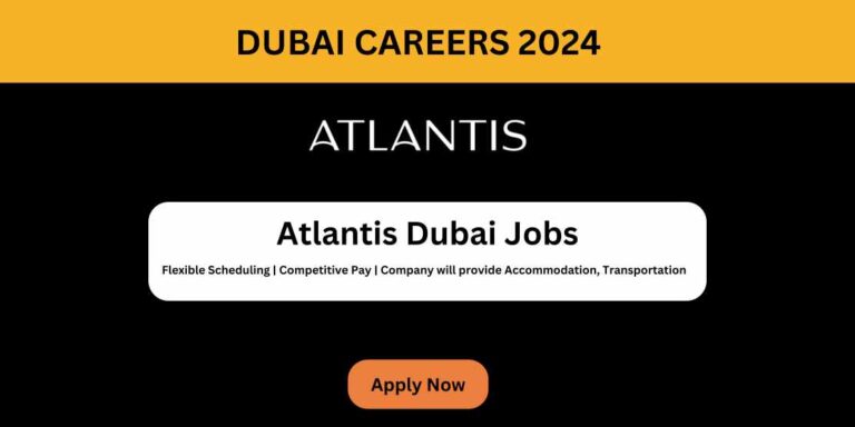 Atlantis Resorts Careers | Dubai Urgent Jobs