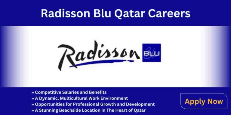 Radisson Blu Careers for Freshers | Urgent Jobs in Qatar 2024