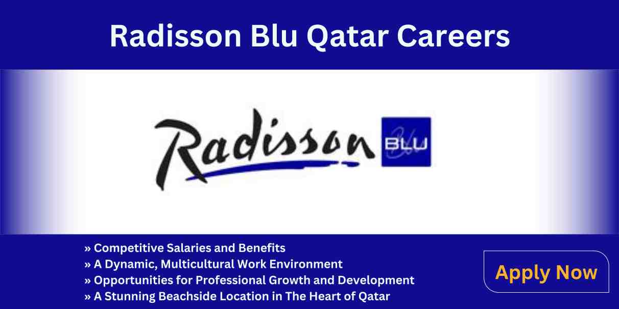 Radisson Blu Careers for Freshers Urgent Jobs in Qatar 2024