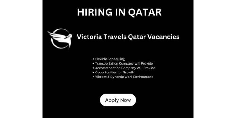 Victoria Travels Qatar Vacancies | New Job Vacancies In Qatar