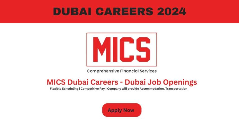 MICS Dubai Careers for Freshers | Dubai Urgent Jobs