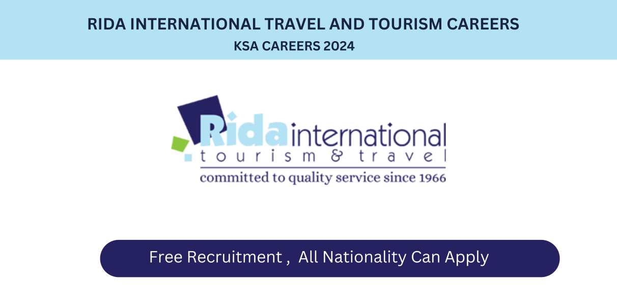 Rida International Travel And Tourism Careers | Urgent Vacancies 2024
