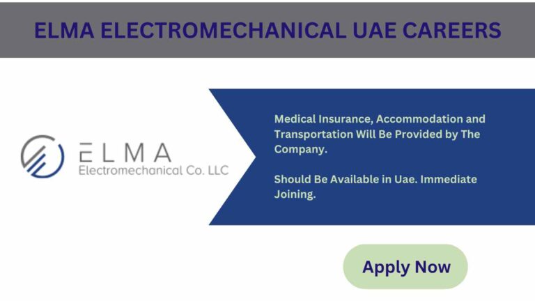 Elma Electromechanical Jobs for Freshers - Urgent Vacancies In Dubai