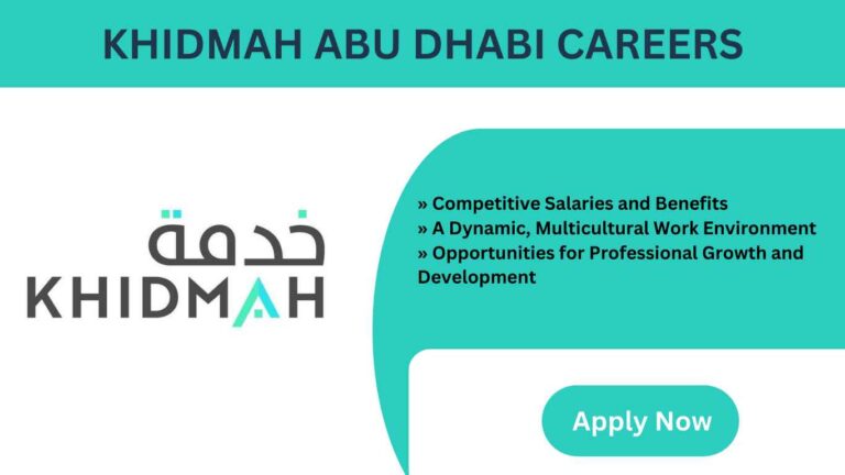 Khidmah Abu Dhabi Job Openings | Khidmah Urgent Recruitment 2024