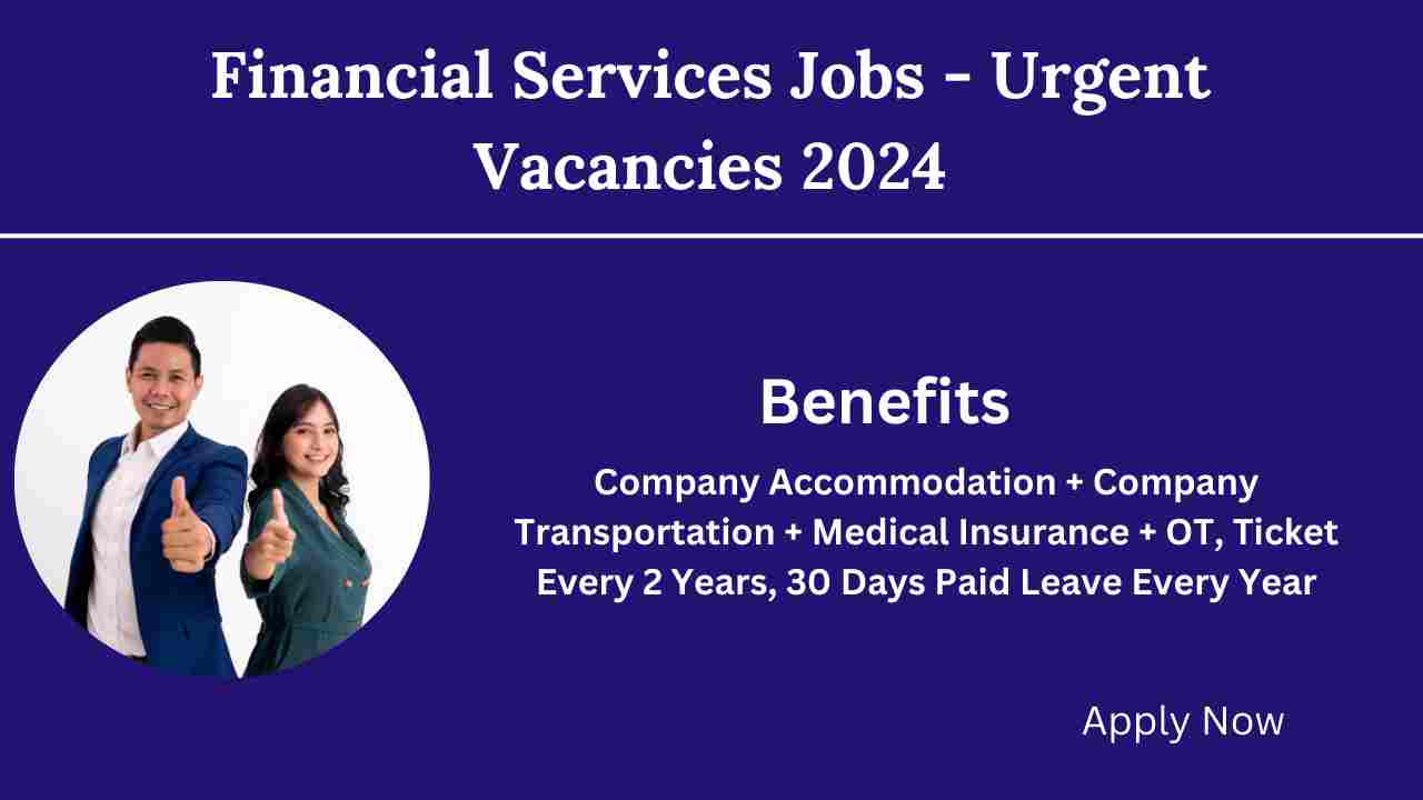Financial Services Jobs for Freshers - Urgent Vacancies 2024