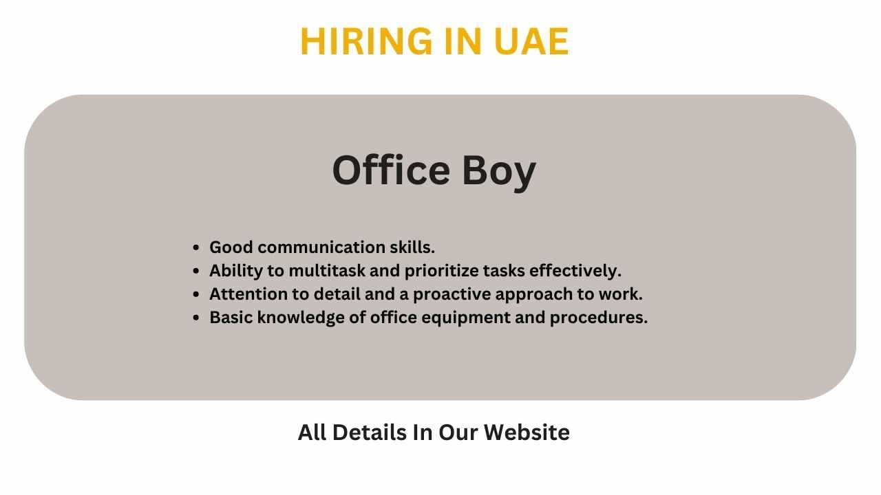 Office Boy Jobs in Dubai for Freshers