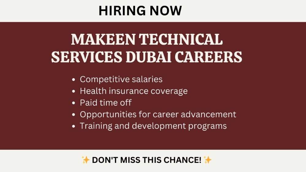 Makeen Technical Services Dubai Careers
