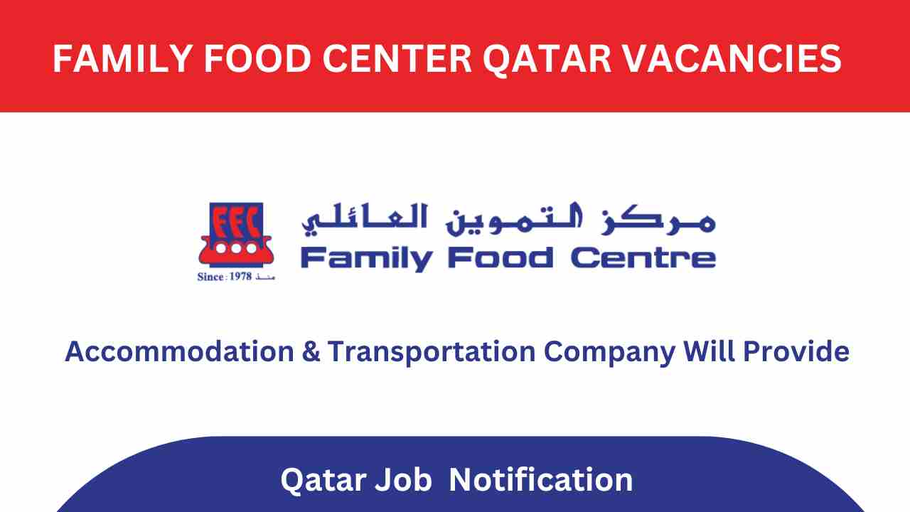 Family Food Center Qatar Job Vacancies