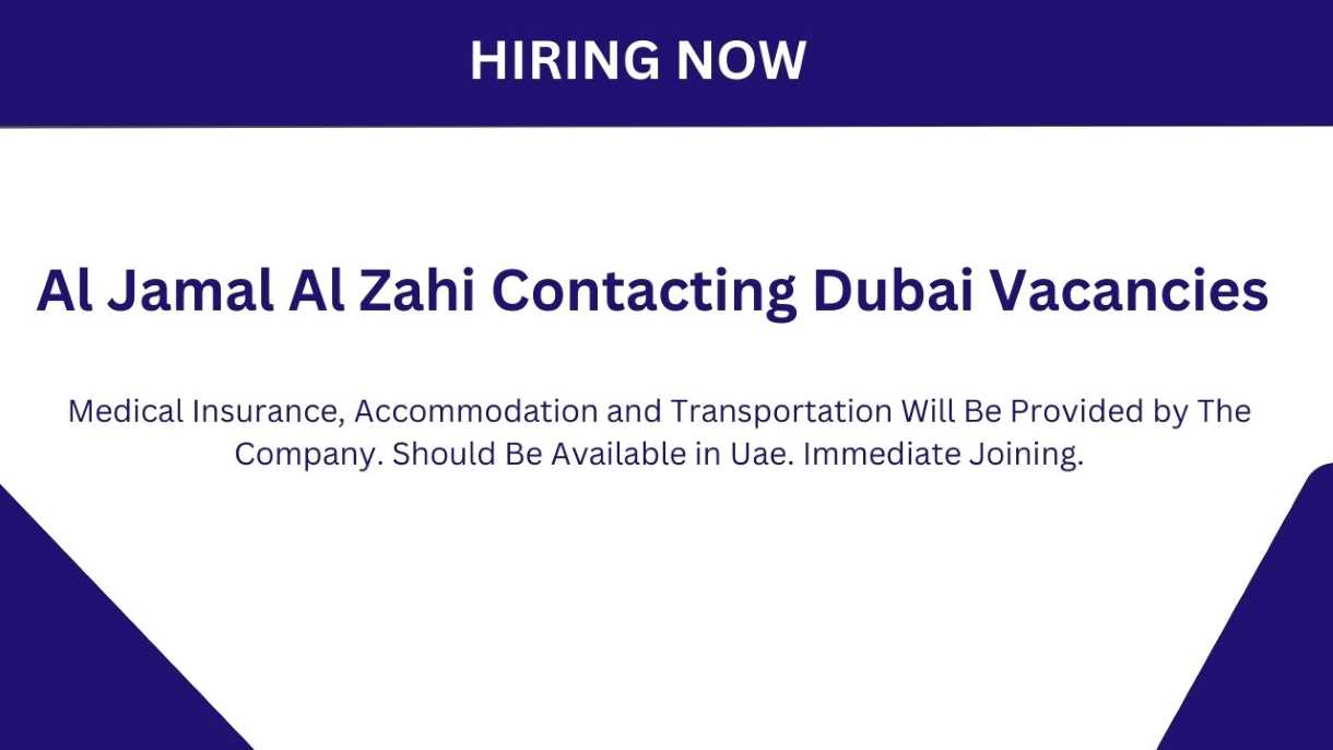 Al Jamal Al Zahi Contacting Dubai Vacancies