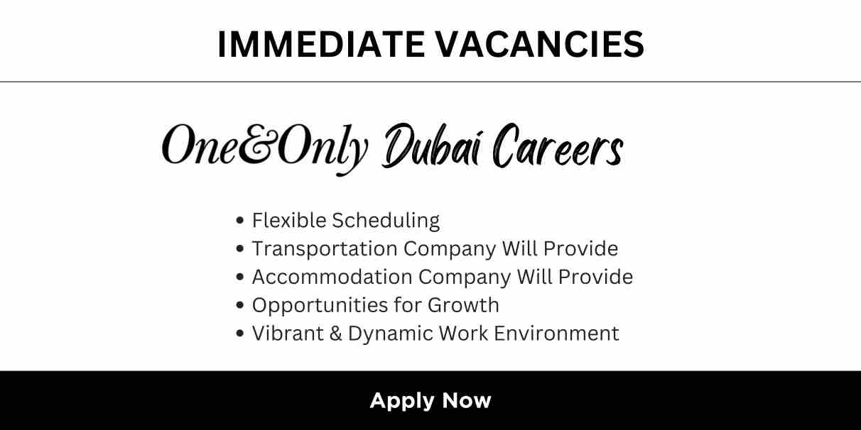 One and Only Careers Dubai | Urgent Job Vacancies 2024