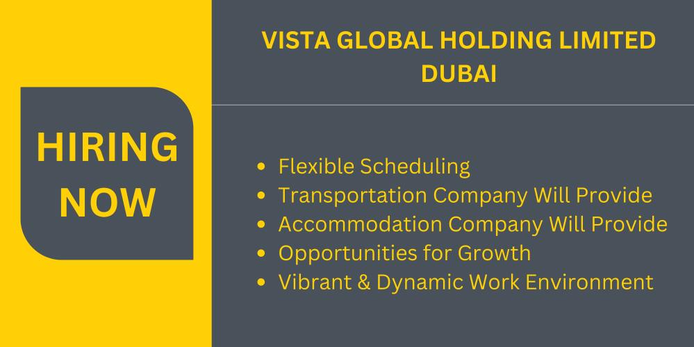 Vista Dubai Vacancies - Dubai Latest Job Vacancies