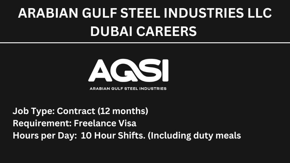 Agsi Dubai Jobs | Arabian Gulf Steel Industries LLC Dubai Urgent Job Vacancies