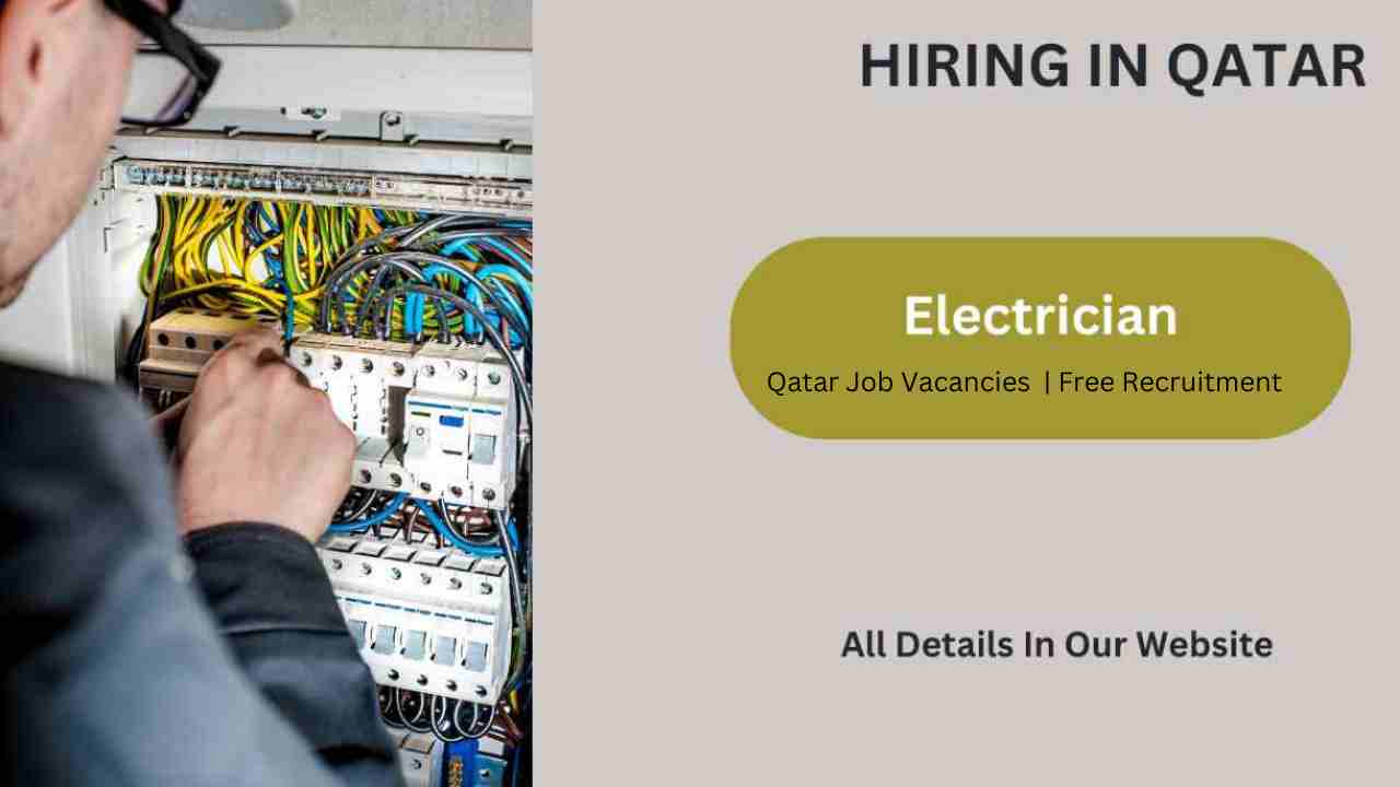 Electrician Job Vacancy in Qatar