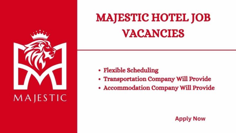 Majestic Hotel Job Vacancy | Urgent Job Vacancies In Dubai