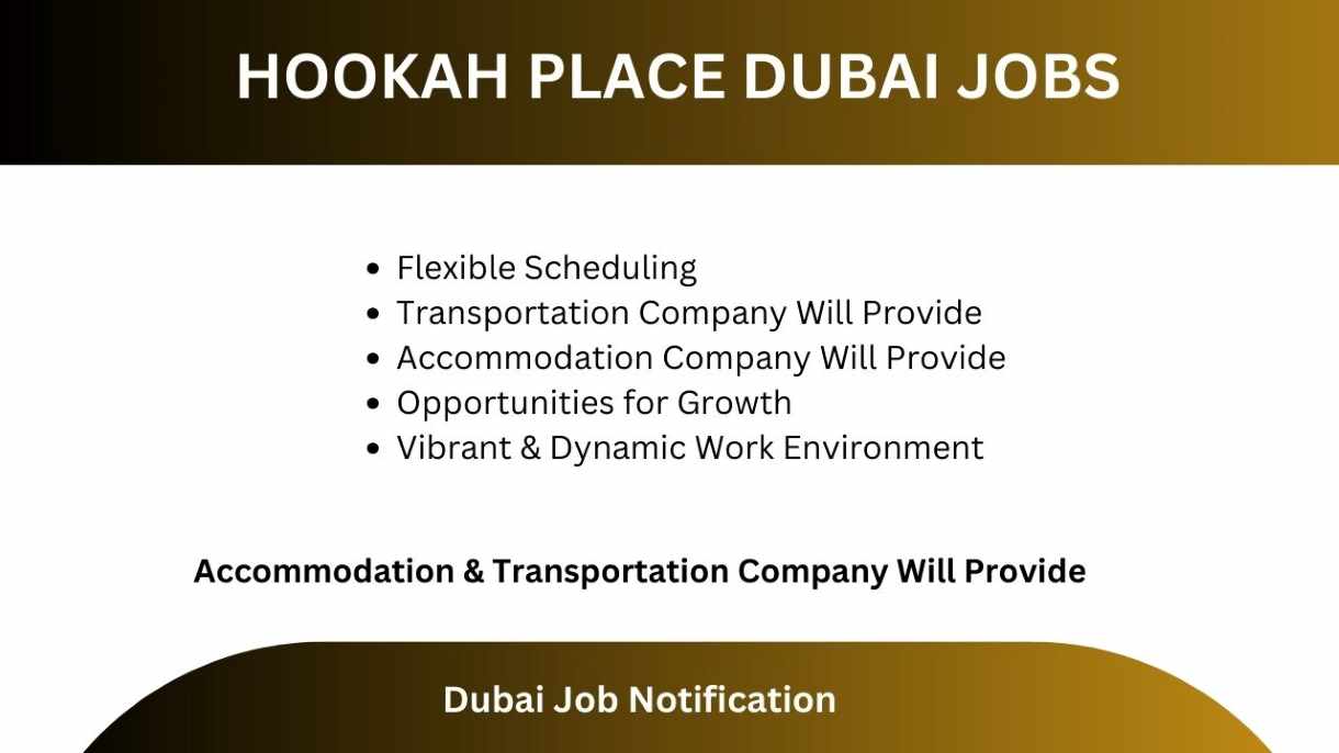 Hookah Place Dubai Jobs 2024 | Urgent Vacancies In Dubai