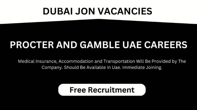 Procter and Gamble UAE Careers | Dubai Urgent Vacancies