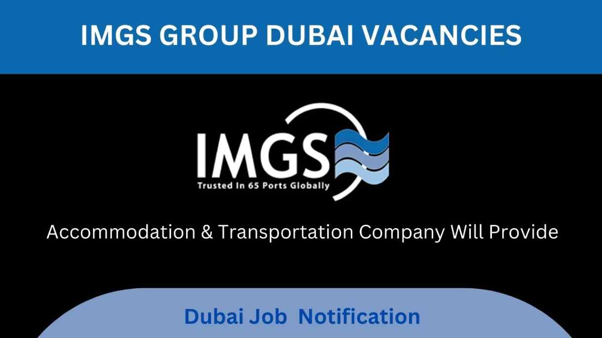 Vacancies at IMGS Group Dubai