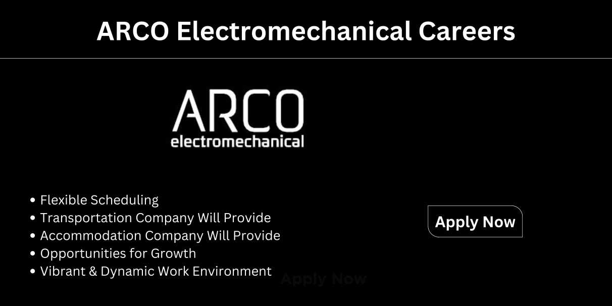 ARCO Electromechanical Careers | Urgent Job Vacancies In Dubai