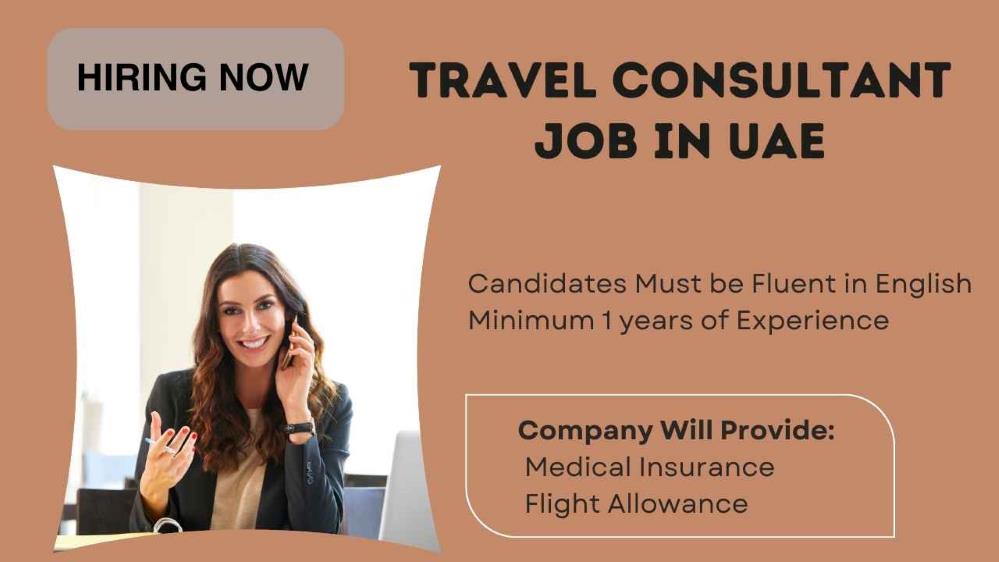 Travel Consultant Job in UAE | Dubai Urgent Vacancies