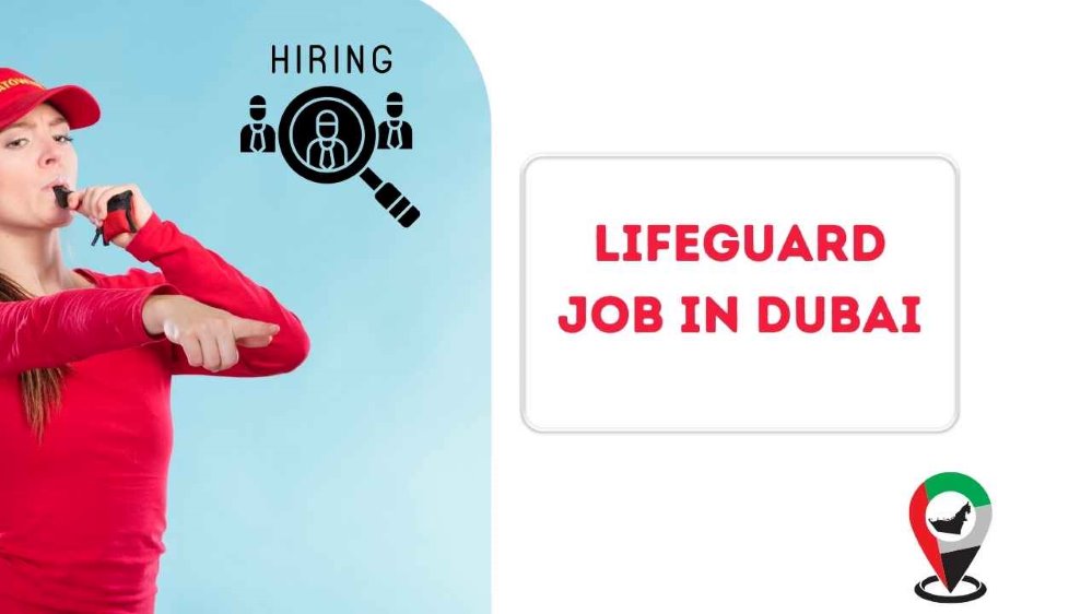 Lifeguard Jobs in Dubai - Dubai Urgent Vacancies